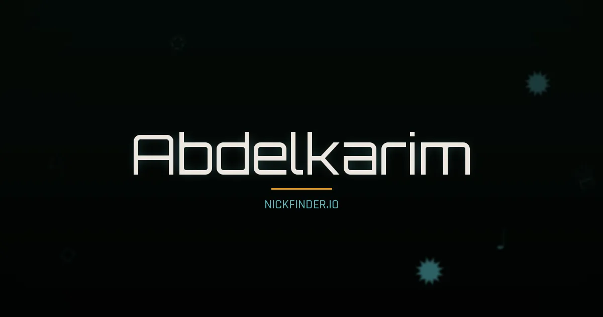 Abdelkarim name meaning Pure soul — Arabic origin | NickFinder.io
