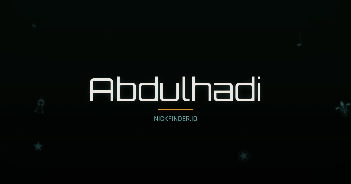 Abdulhadi name meaning Prosperous — Arabic origin | NickFinder.io