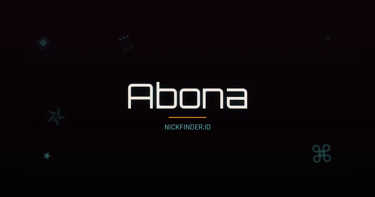 Abona name meaning Faithful — Portuguese origin | NickFinder.io
