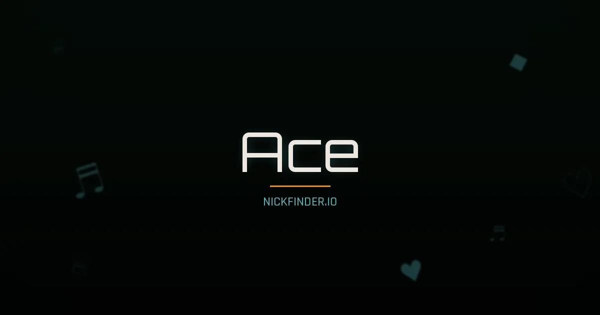 Ace name meaning Joyful — English origin | NickFinder.io