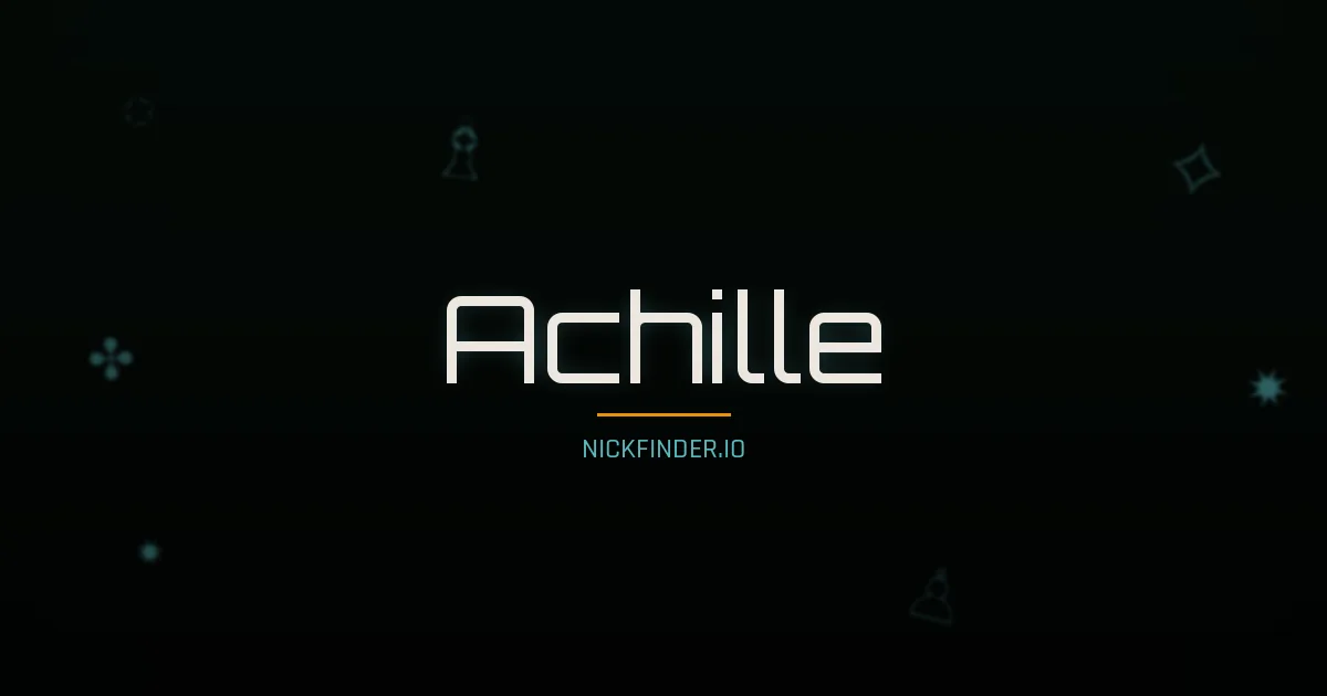 Achille name meaning Sage — French / Italian origin | NickFinder.io