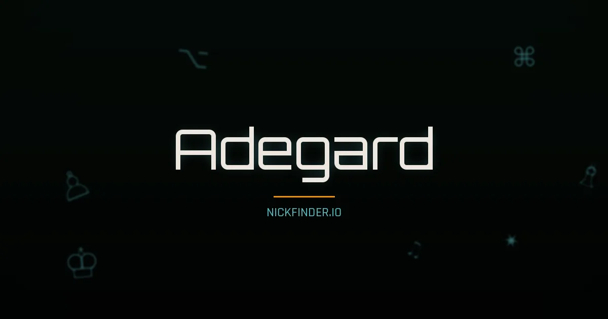 Adegard name meaning Gracieux — French origin | NickFinder.io