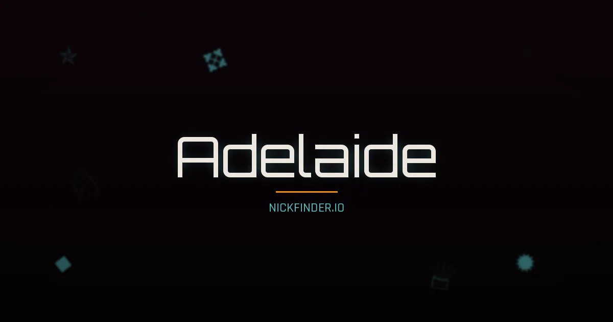 Adelaide name meaning Joyful — English / Portuguese origin | NickFinder.io