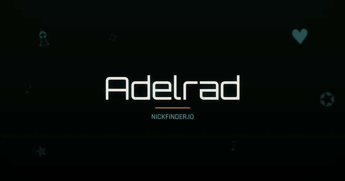 Adelrad name meaning Prosperous — German origin | NickFinder.io