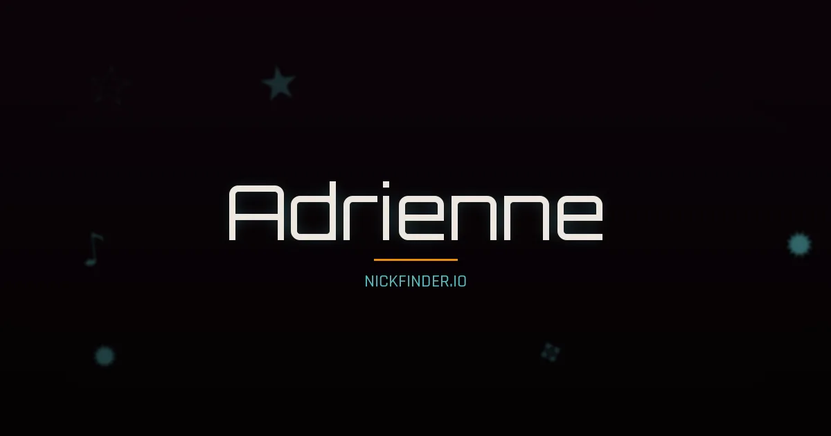 Adrienne name meaning Pur — French origin | NickFinder.io