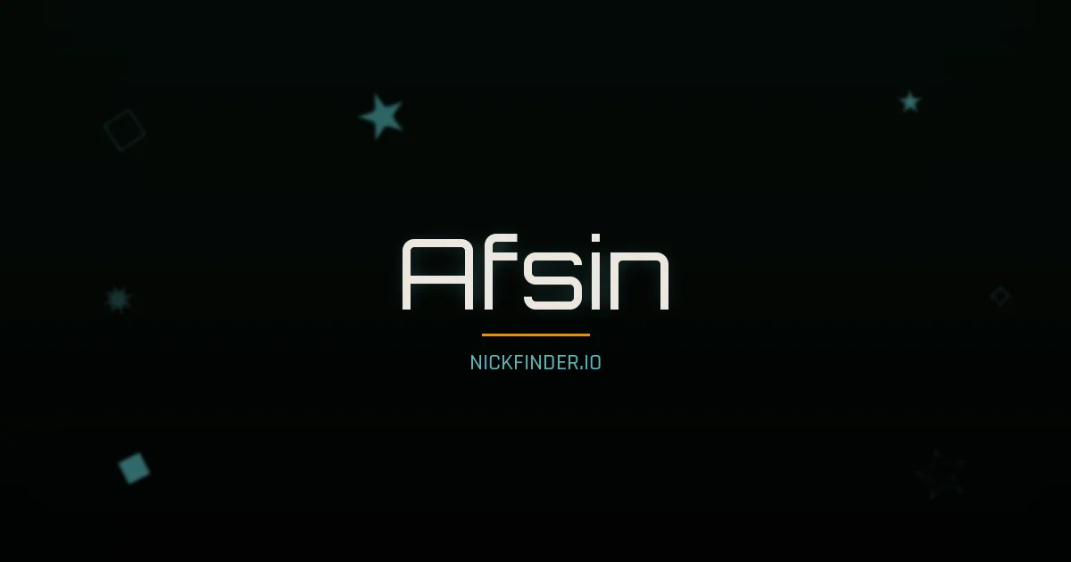 Afsin name meaning Gracious — Turkish origin | NickFinder.io