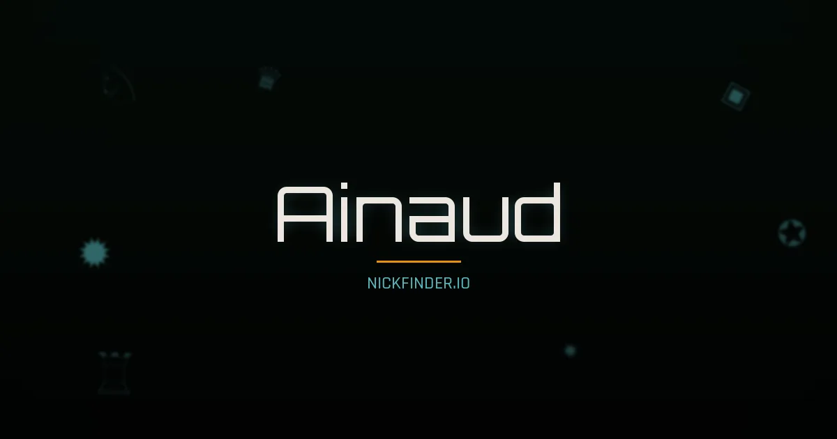 Ainaud name meaning Noble — French origin | NickFinder.io