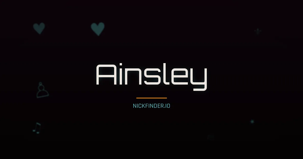 Ainsley name meaning Peaceful — English origin | NickFinder.io