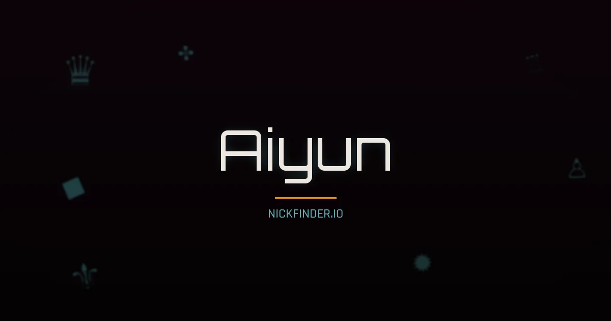 Aiyun name meaning Prosperous — Chinese origin | NickFinder.io