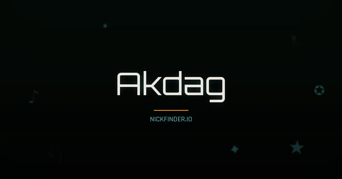 Akdag name meaning Radiant — Turkish origin | NickFinder.io