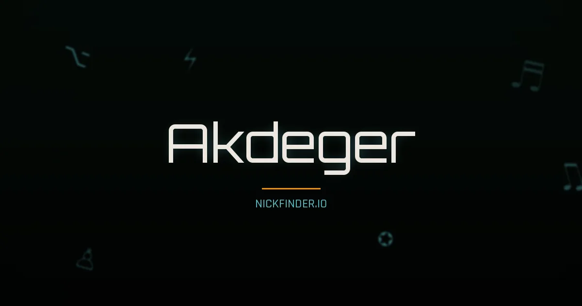 Akdeger name meaning Noble soul — Turkish origin | NickFinder.io