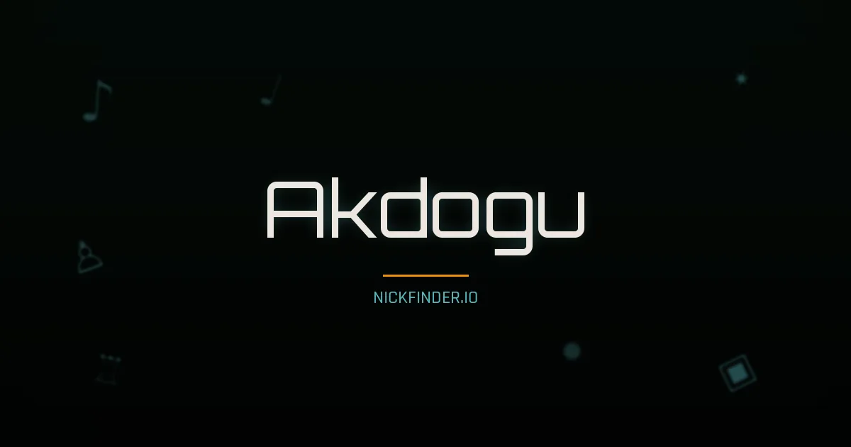 Akdogu name meaning Gracious — Turkish origin | NickFinder.io