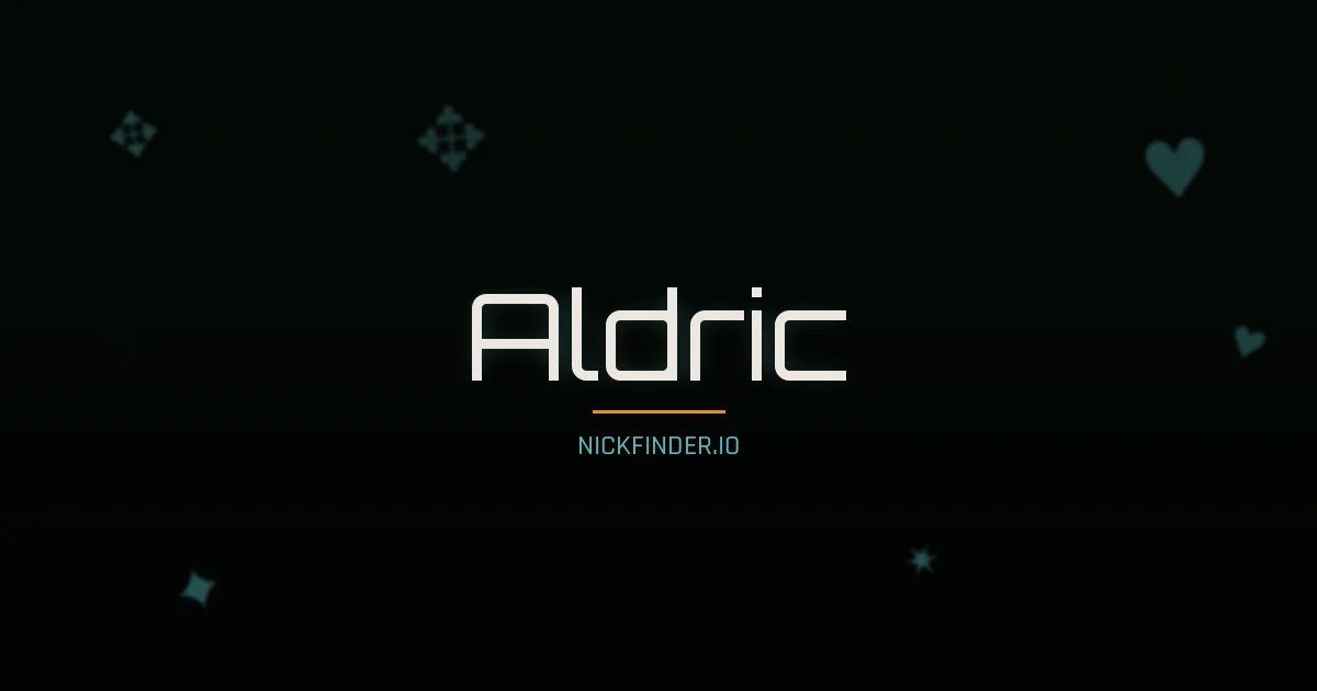 Aldric name meaning Divin — French origin | NickFinder.io