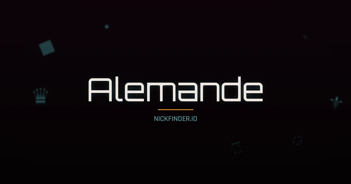 Alemande name meaning Lumineux — French origin | NickFinder.io