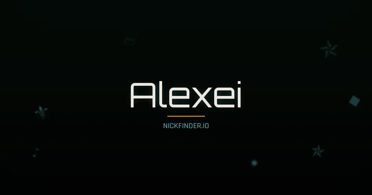 Alexei name meaning Radiant — Russian origin | NickFinder.io