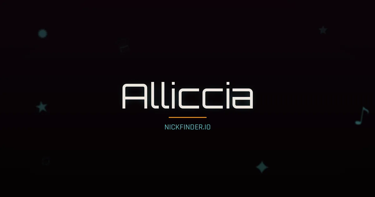 Alliccia name meaning Bright star — Italian origin | NickFinder.io