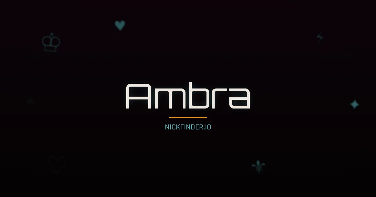 Ambra name meaning Radiant — Italian origin | NickFinder.io
