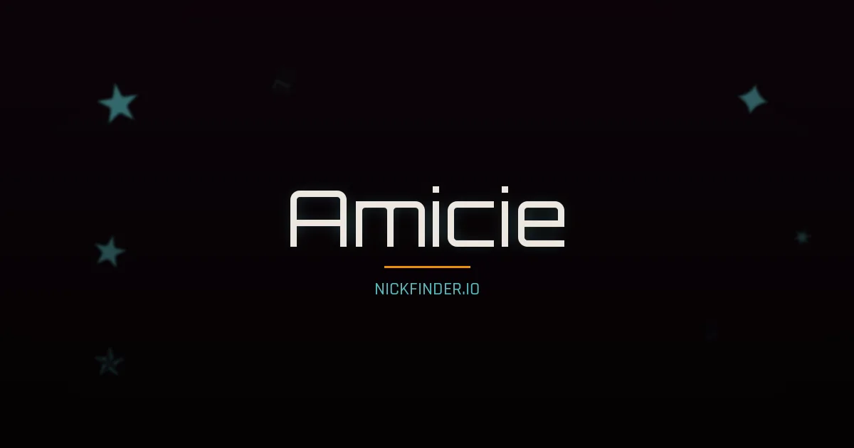 Amicie name meaning Gracieux — French origin | NickFinder.io