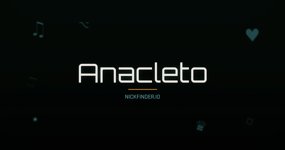 Anacleto name meaning Eterno — Spanish origin | NickFinder.io