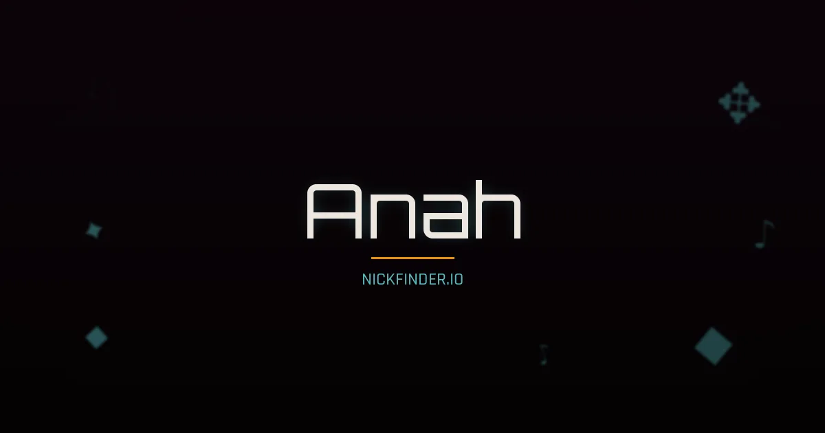 Anah name meaning Blessed — Arabic origin | NickFinder.io