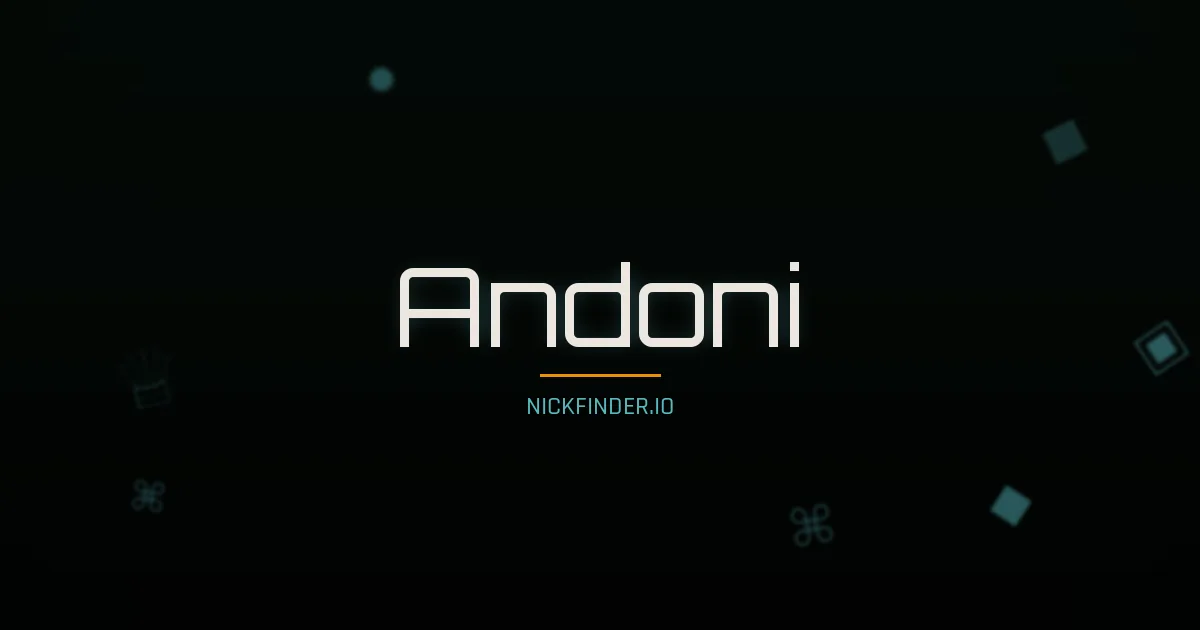 Andoni name meaning Eterno — Spanish origin | NickFinder.io