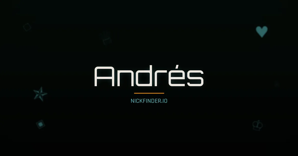 Andrés name meaning Divino — Spanish origin | NickFinder.io