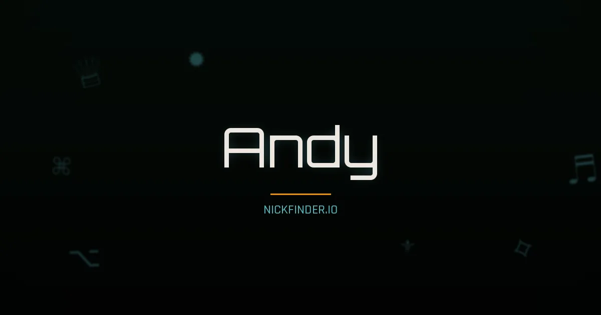 Andy name meaning Peaceful — English origin | NickFinder.io
