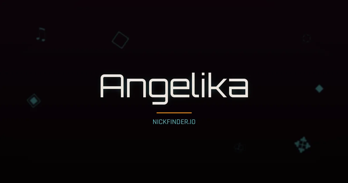 Angelika name meaning Noble spirit — German origin | NickFinder.io