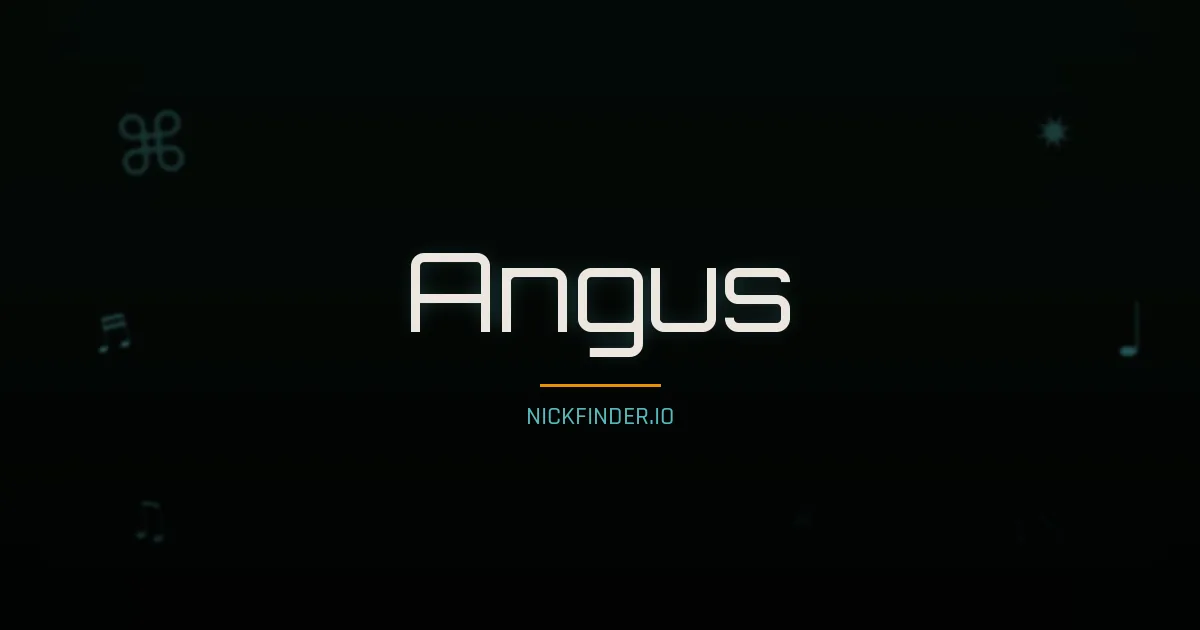 Angus name meaning Noble heart — English origin | NickFinder.io