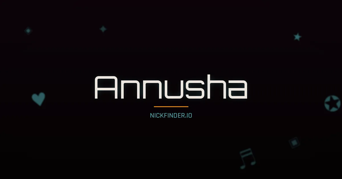 Annusha name meaning Pure heart — Russian origin | NickFinder.io
