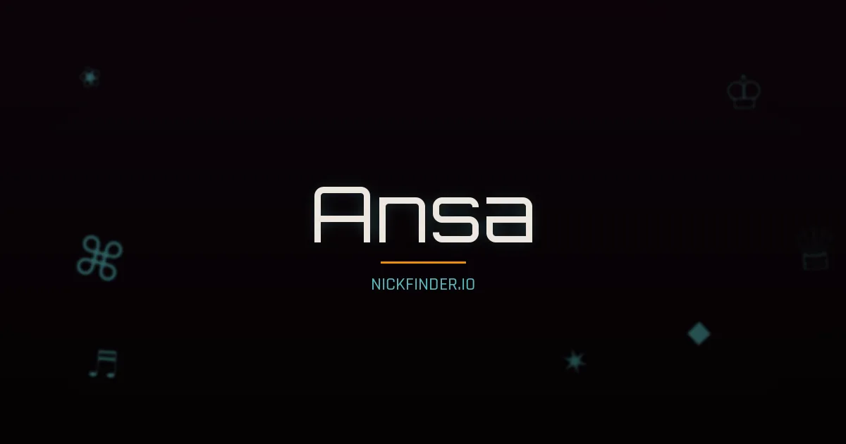 Ansa name meaning Brave heart — Arabic origin | NickFinder.io