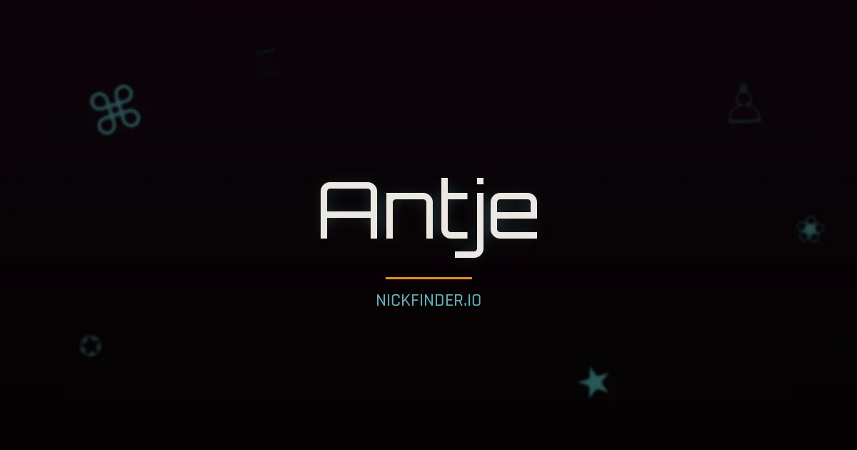 Antje name meaning God's grace — German origin | NickFinder.io