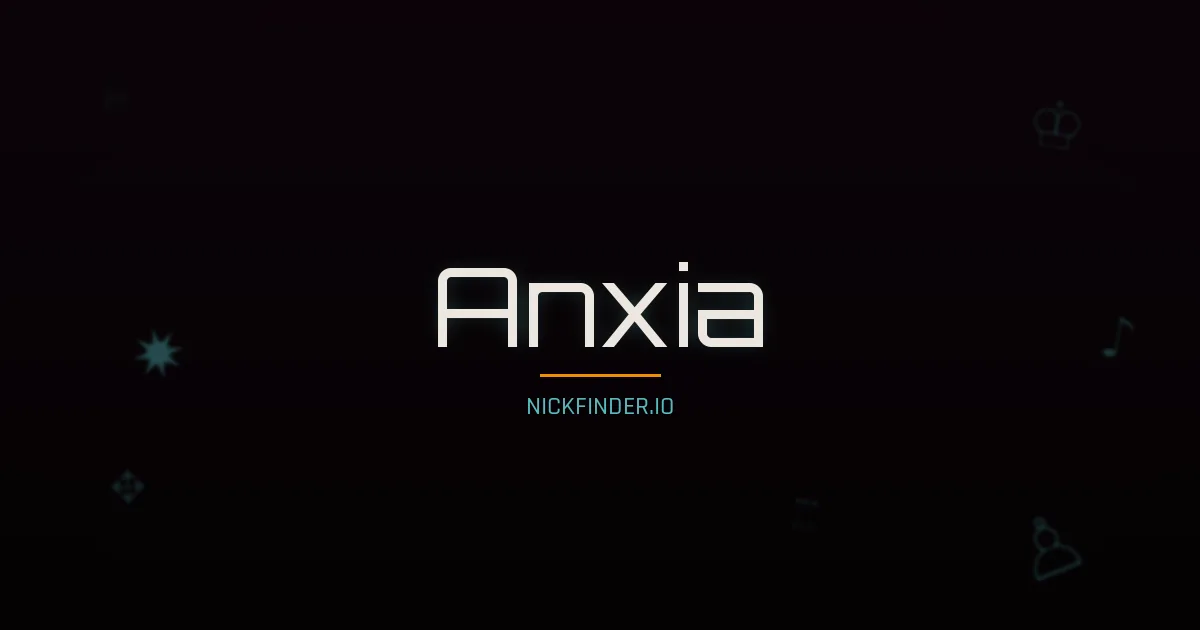 Anxia name meaning Noble spirit — Chinese origin | NickFinder.io