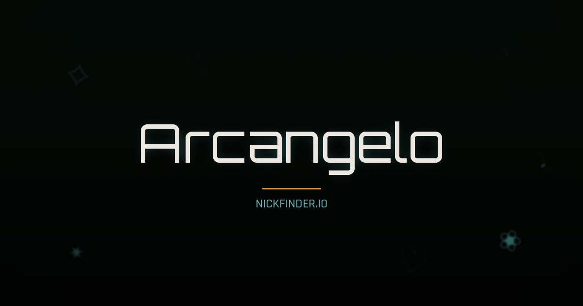 Arcangelo name meaning Faithful — Italian origin | NickFinder.io