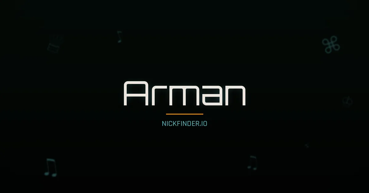 Arman name meaning Generous — Arabic origin | NickFinder.io