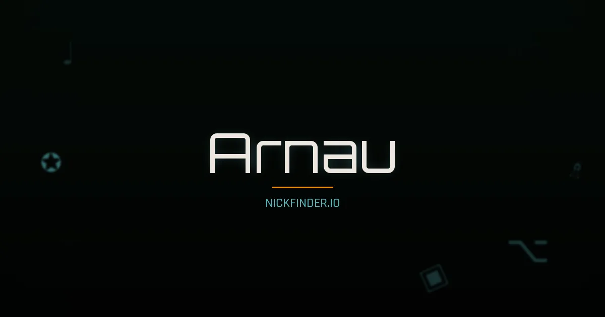 Arnau name meaning Brillante — Spanish origin | NickFinder.io