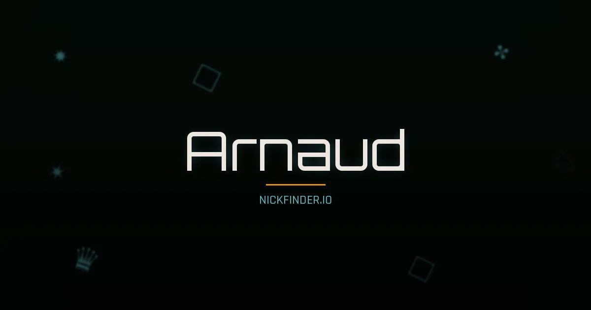 Arnaud name meaning Libre — French origin | NickFinder.io