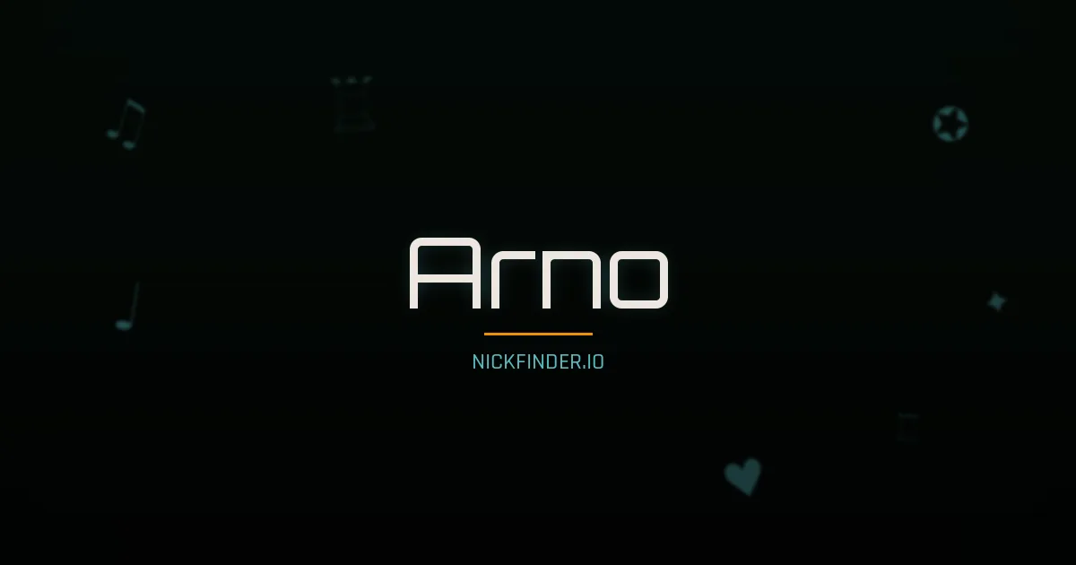 Arno name meaning Noble spirit — German origin | NickFinder.io