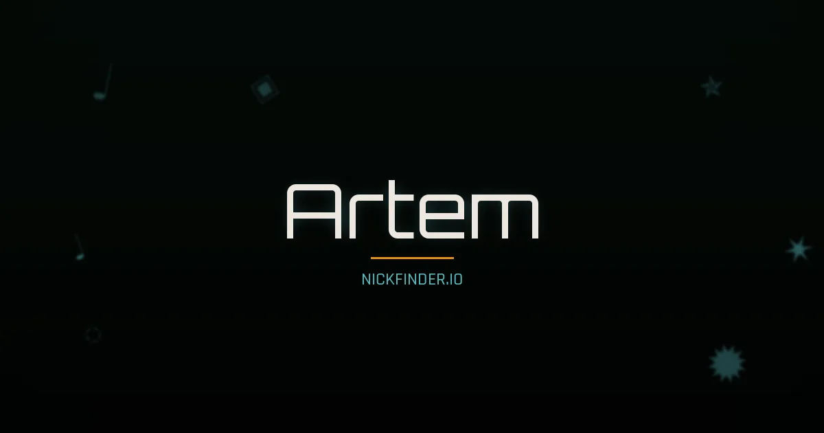 Artem name meaning Victorious — Russian origin | NickFinder.io