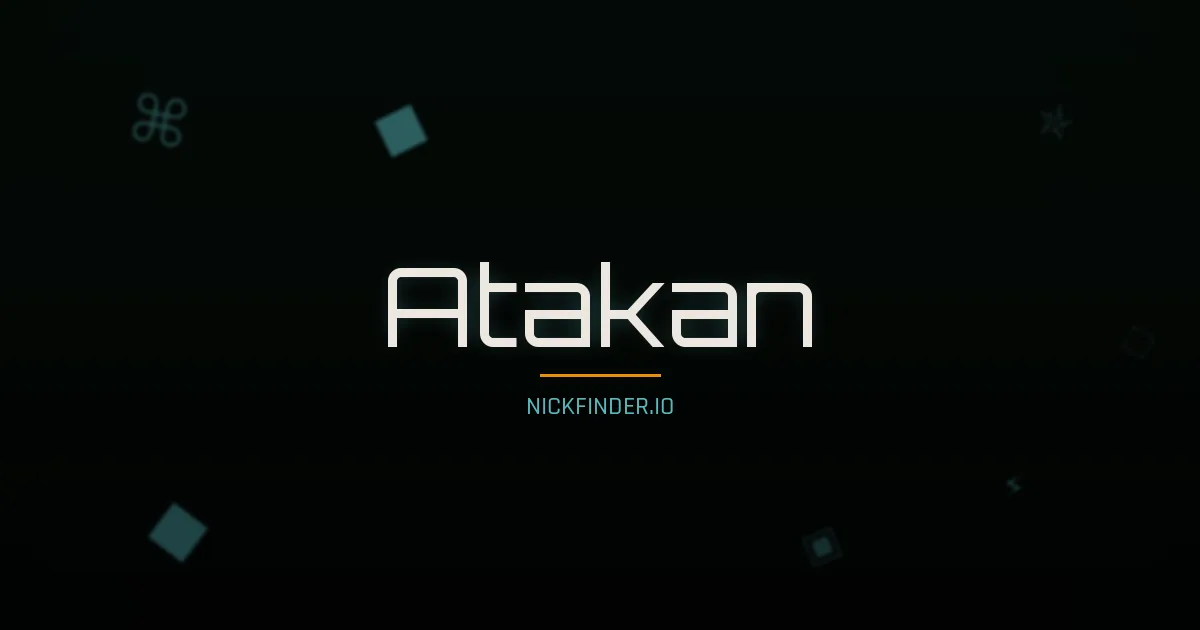 Atakan name meaning Faithful — Turkish origin | NickFinder.io