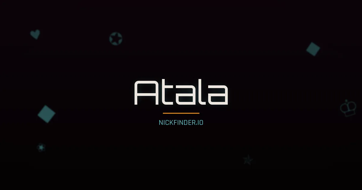 Atala name meaning Noble — French origin | NickFinder.io