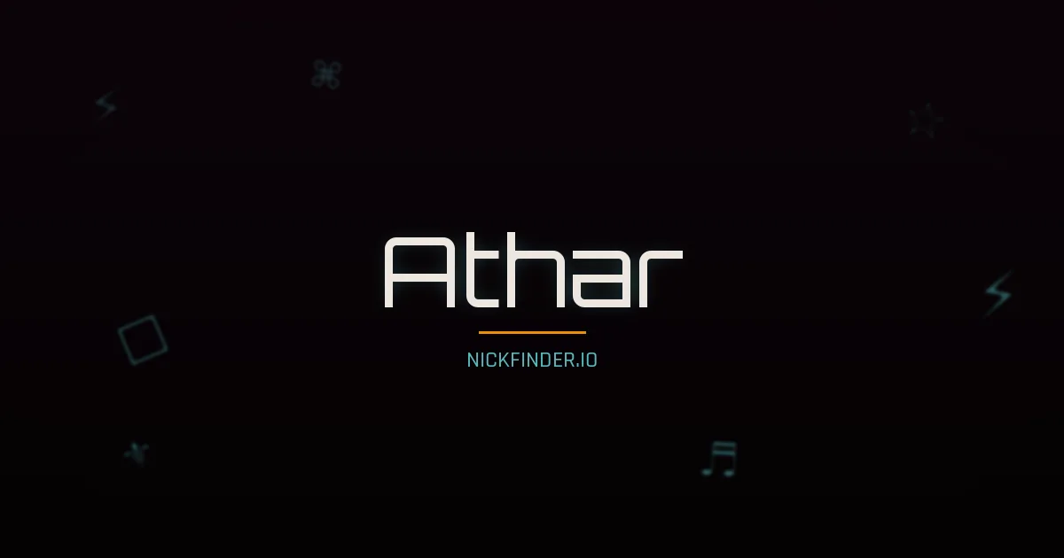 Athar name meaning Brave heart — Arabic origin | NickFinder.io