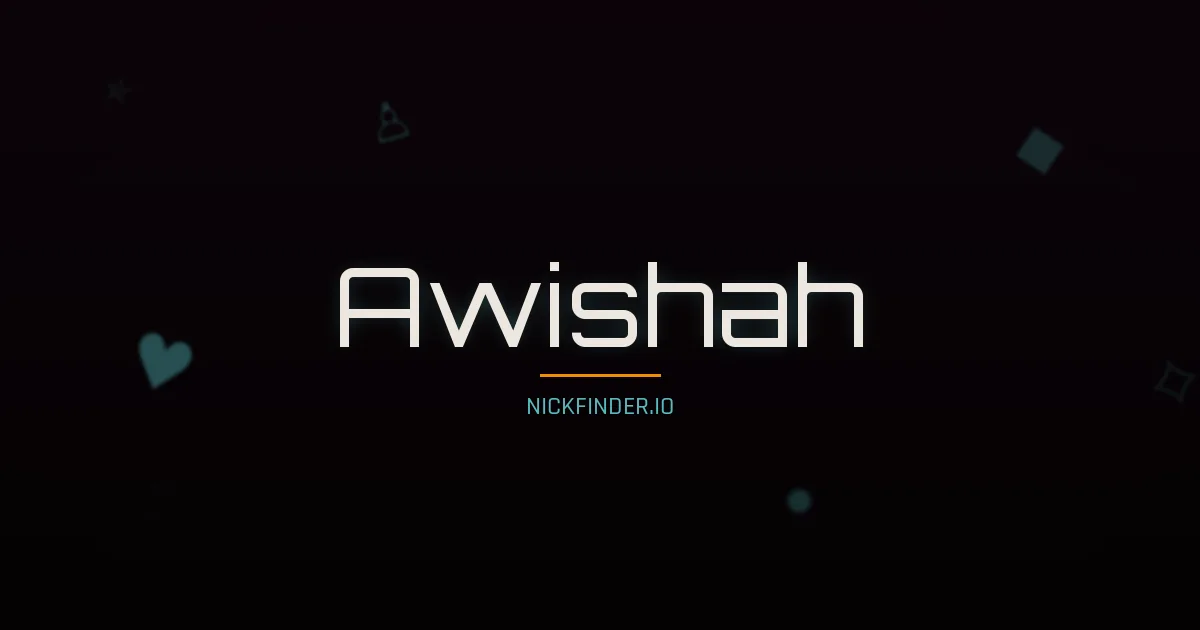 Awishah name meaning Honorable — Arabic origin | NickFinder.io