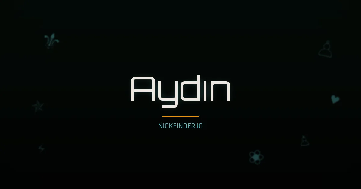 Aydın name meaning Strong warrior — Turkish origin | NickFinder.io
