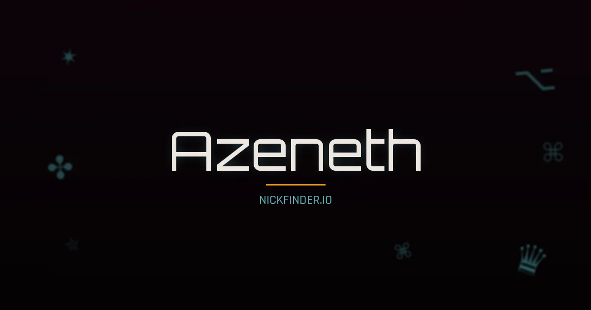 Azeneth name meaning Eterno — Spanish origin | NickFinder.io
