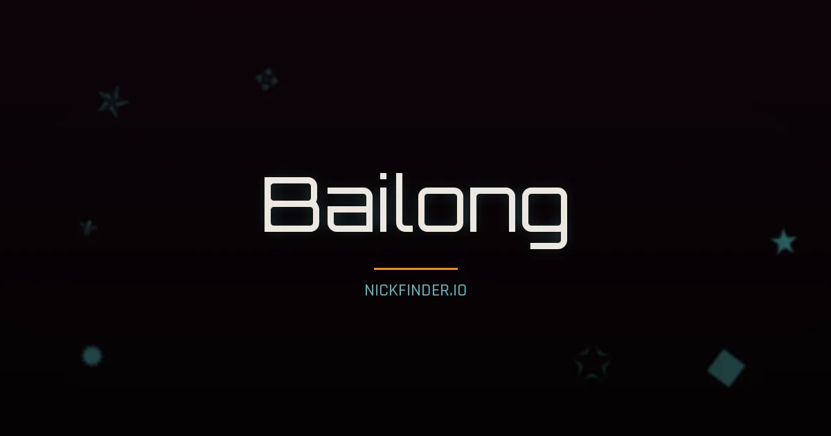 Bailong name meaning Brave heart — Chinese origin | NickFinder.io