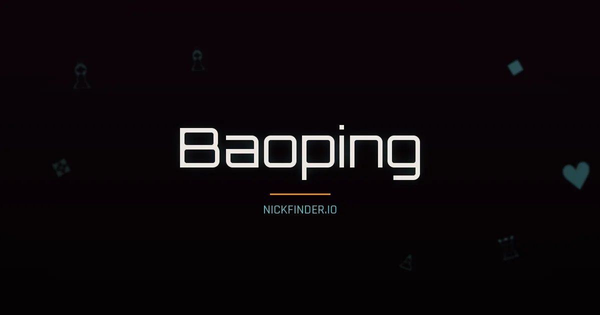 Baoping name meaning Noble spirit — Chinese origin | NickFinder.io