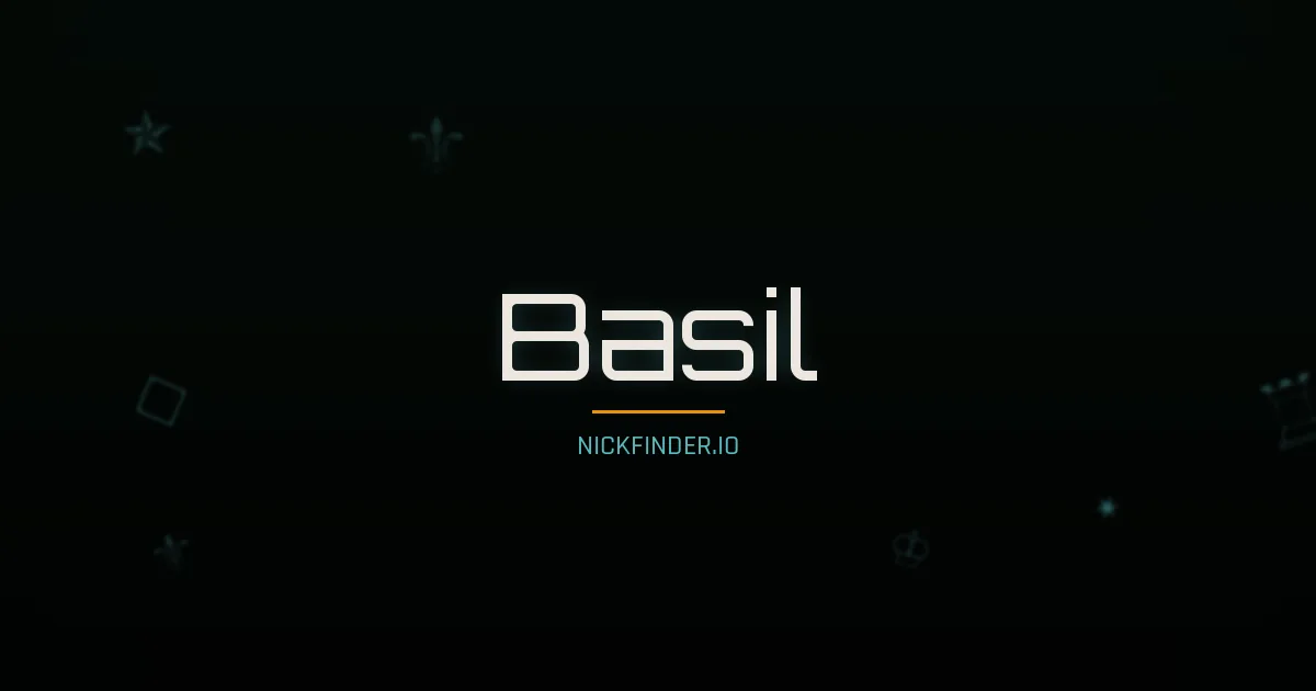 Basil name meaning Blessed — Arabic origin | NickFinder.io