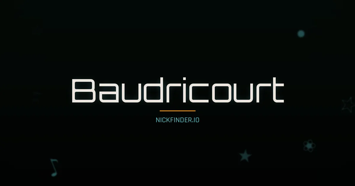 Baudricourt name meaning Fort — French origin | NickFinder.io