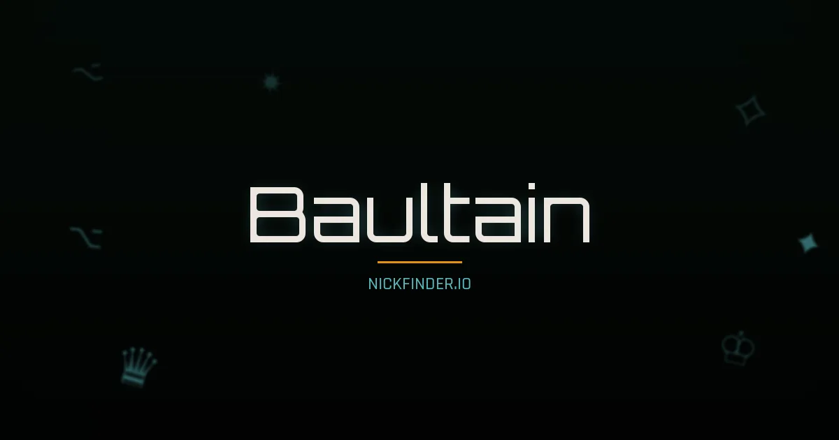 Baultain name meaning Courageux — French origin | NickFinder.io